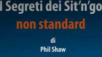 I segreti dei sit 'n' go non standard - di Phil Saw