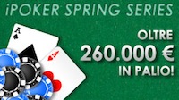 iPoker Spring Series da 260.000€ su Sisal Poker