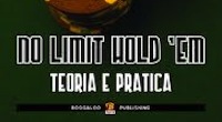 No Limit Hold'em: Theory and Practice - di David Sklansky ed Ed Miller