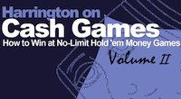 Dan Harrington e Bill Robertie: Cash Games vol.2 