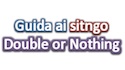 Strategia sit’n’go: guida ai Double or Nothing – parte 2