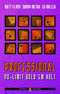 Professional No Limit Hold'em vol. 1 - di Matt Flynn, Sunny Mehta e Ed Miller