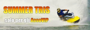 Summer Tris: gadget, ticket e cash solo per gli AssoVIP
