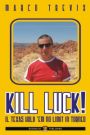Kill Luck!