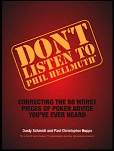 Don’t Listen to Phil Hellmuth: un estratto dal libro