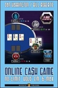 Online Cash Game – No Limit Hold'em 6-max di Harrington e Robertie