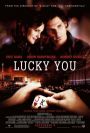"Lucky You" il film!