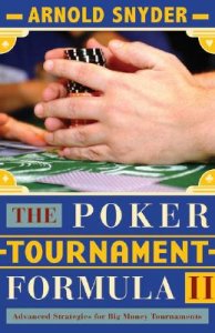 The Poker Tournament Formula II – di Arnold Snyder