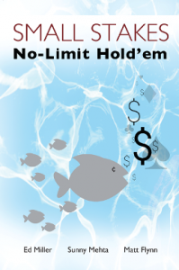 Small Stakes No-Limit Hold’em - di Ed Miller, S. Mehta e M. Flynn