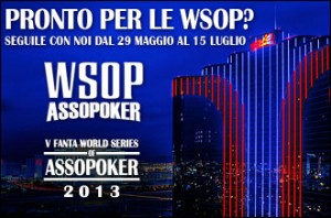 Pronto per le WSOP 2013? Seguile su Assopoker!