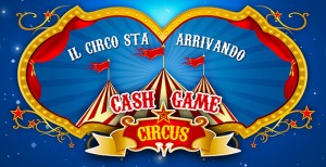 Il Cash Game Circus non si ferma: ecco le nuove tappe di marzo!