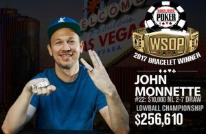 WSOP 2017: lo specialista John Monnette cala la tripletta. Sammartino competitivo anche nel 2-7