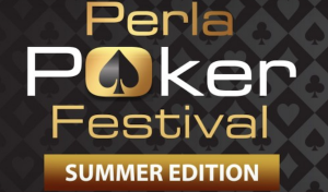 Tutti gli eventi estivi di poker LIVE del Casinò Perla a Nova Gorica