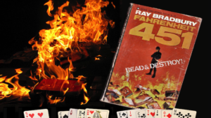 Quando il poker insegna a guardare altrove. Il caso di un libro del passato, “Fahrenheit 451”