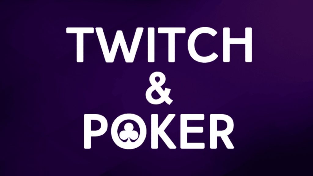 Twitch Poker