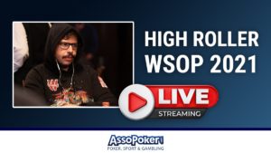 WSOP 2021 High Roller: guarda il final table di Mustapha Kanit in diretta streaming
