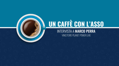 Marco Perra: "Al tavolo finale a Nova Gorica ho foldato i re..."