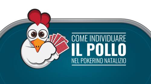 Come individuare il "pollo" nel pokerino natalizio